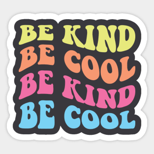 Be Kind Be Cool Retro Wavy Font Design Sticker